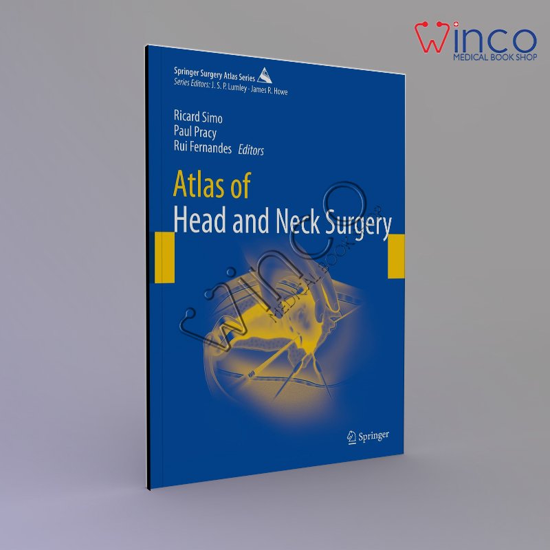 Atlas of Head and Neck Surgery (Springer Surgery Atlas Series) 2024th Edition