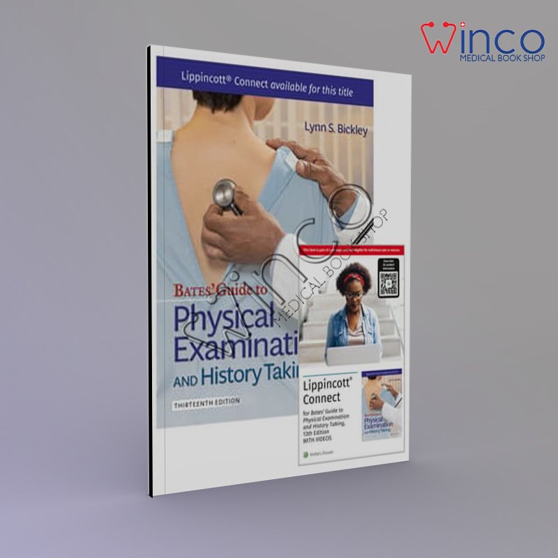 Bates' Guide To Physical Examination and History Taking 13e with Videos Lippincott Connect Print Book and Digital Access Card Package Thirteenth Edition
