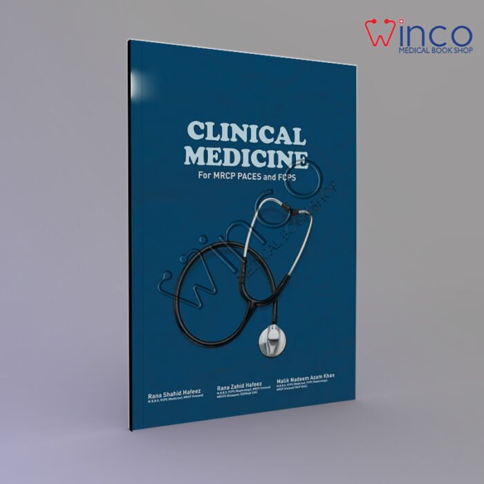 CLINICAL MEDICINE for MRCP PACES and FCPS