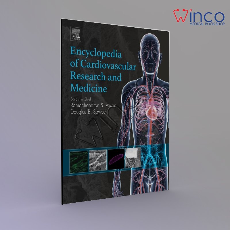 Encyclopedia of Cardiovascular Research and Medicine(Volume 1-4) 1st Edition