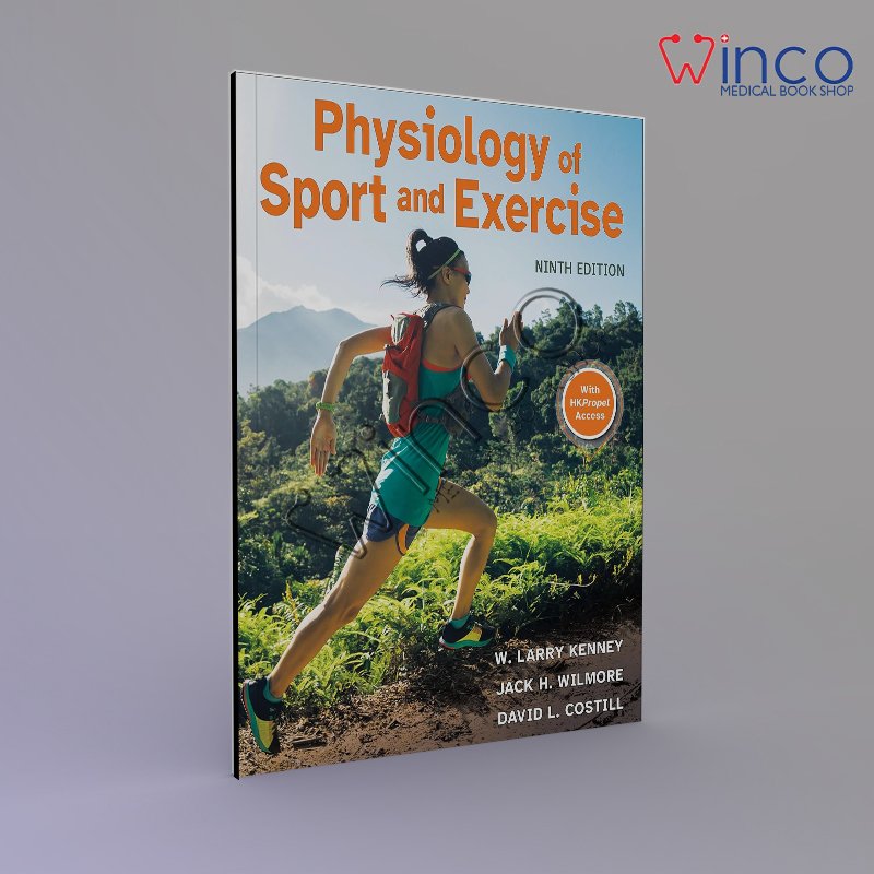 Physiology of Sport and Exercise Ninth Edition