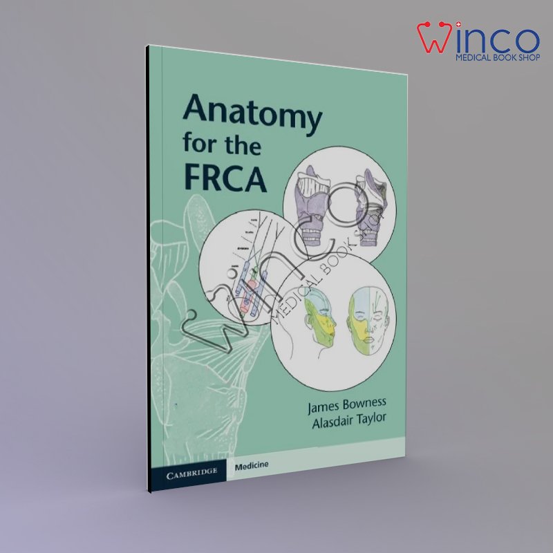 Anatomy for the FRCA 1st Edition