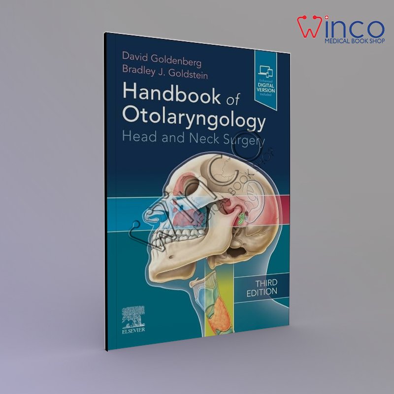 Handbook of Otolaryngology: Head and Neck Surgery 3rd Edition