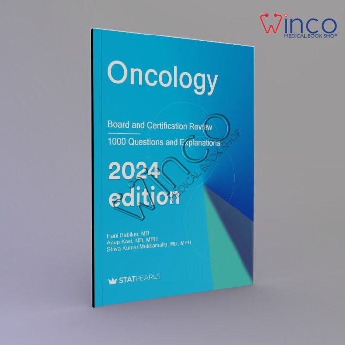 Oncology: Board and Certification Review, 2024 Edition