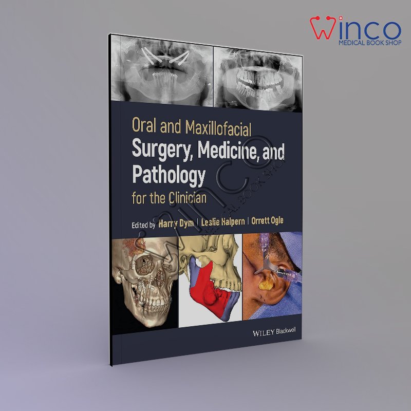 Oral and Maxillofacial Surgery, Medicine, and Pathology for the Clinician 1st Edition