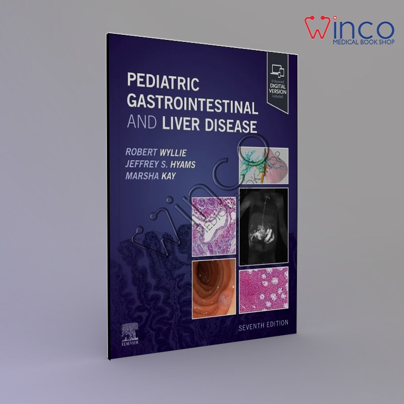 Pediatric Gastrointestinal and Liver Disease 7th Edition