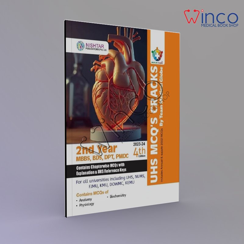 UHS MCQ’s Cracks 2nd Year MBBS BDS DPT PMDC 4th Edition 2023-24