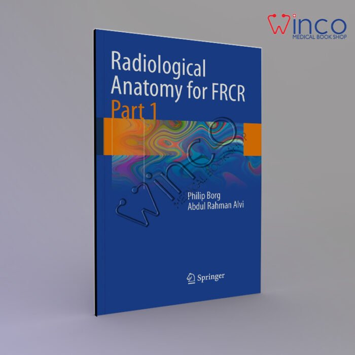 Radiological Anatomy for FRCR Part 1 (English Edition) 2011th Edition, Kindle Edition