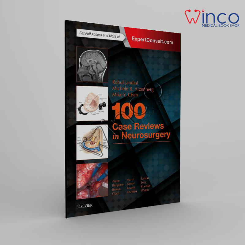 100 Case Reviews in Neurosurgery 1st Edition
