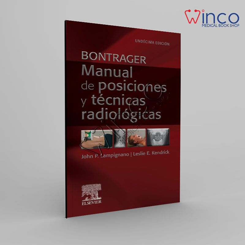 Bontrager. Manual de posiciones y técnicas radiológicas (Spanish Edition) Kindle Edition