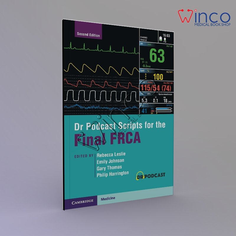 Dr Podcast Scripts for the Final FRCA 2nd Edition