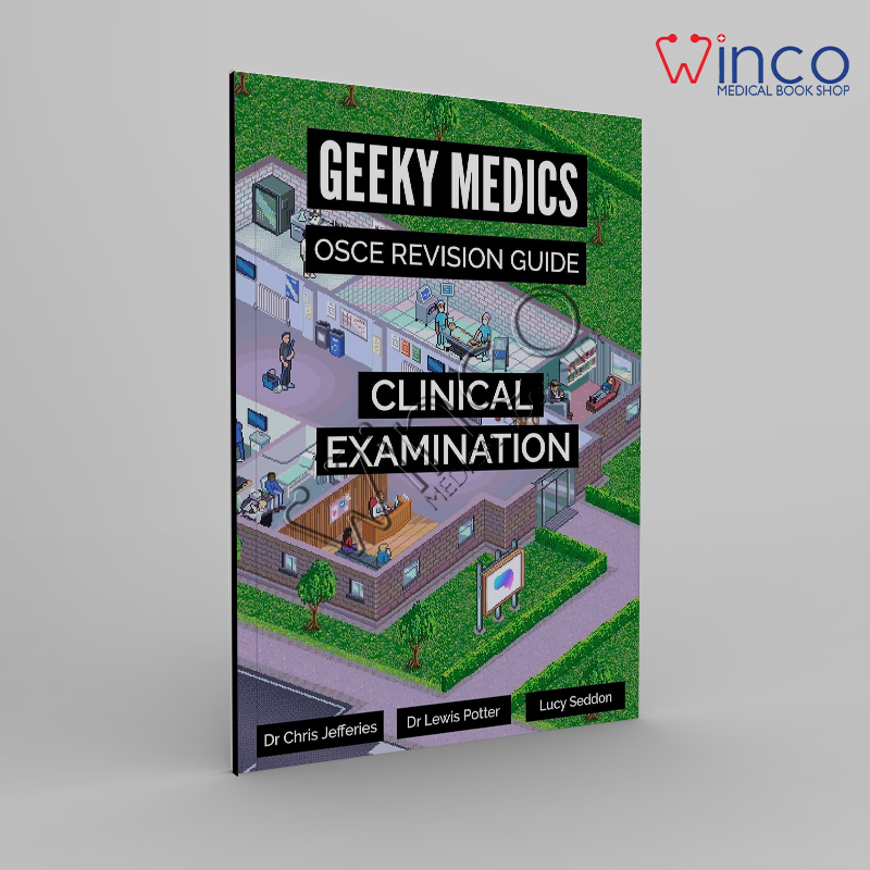 GEEKY MEDICS OSCE REVISION GUIDE CLINICAL EXAMINATION