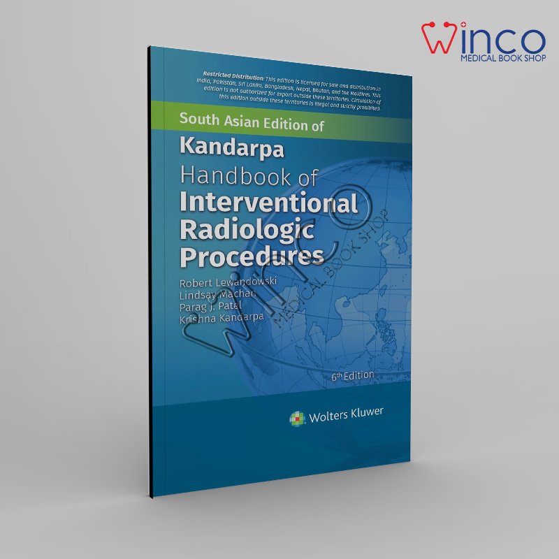 Handbook of Interventional Radiologic Procedures, 6th South Asian ed 2025