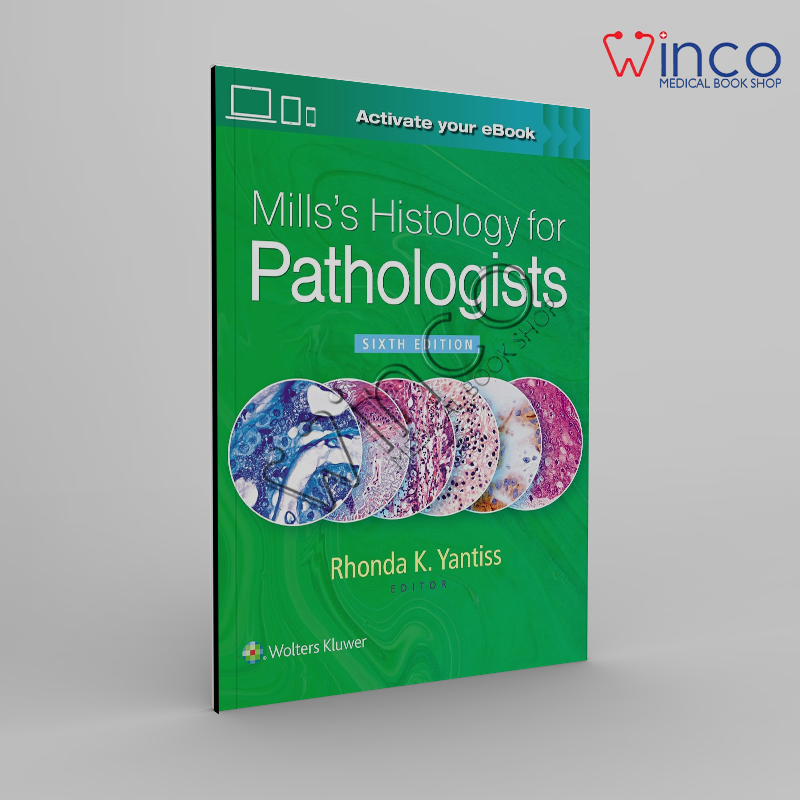 Mills's Histology for Pathologists Sixth Edition