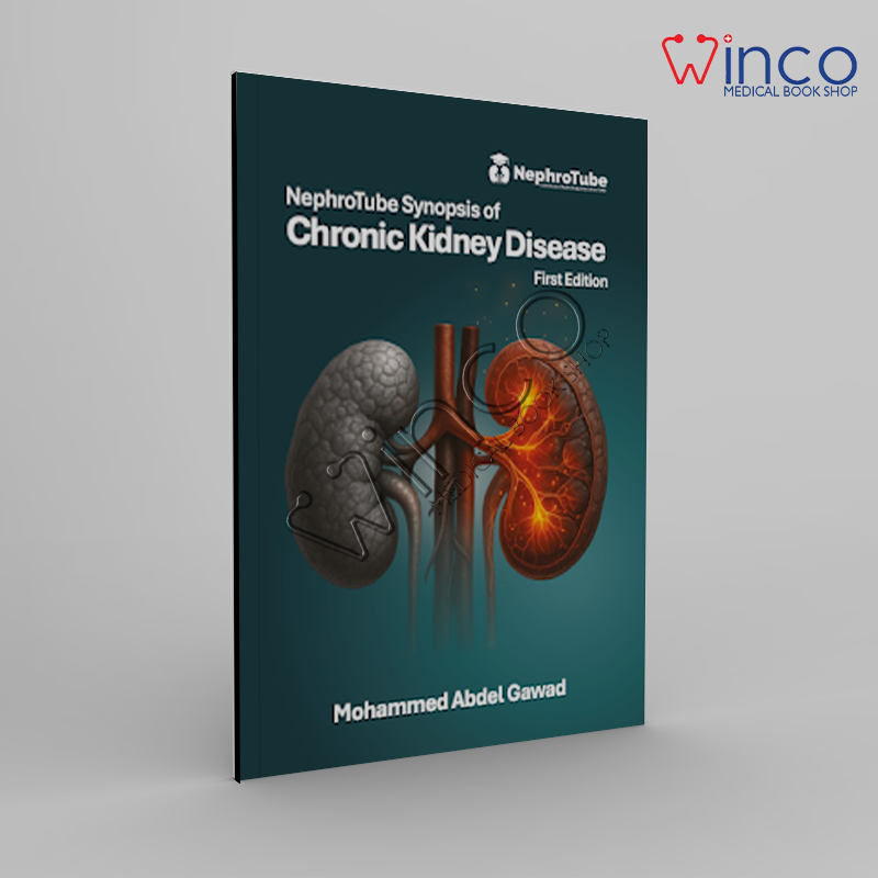 NephroTube Synopsis of Chronic Kidney Disease, First Edition