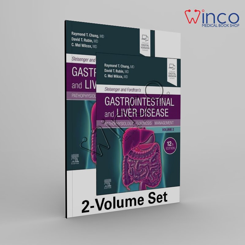 Sleisenger and Fordtran's Gastrointestinal and Liver Disease - 2 Volume Set: Pathophysiology, Diagnosis, Management 12th Edition