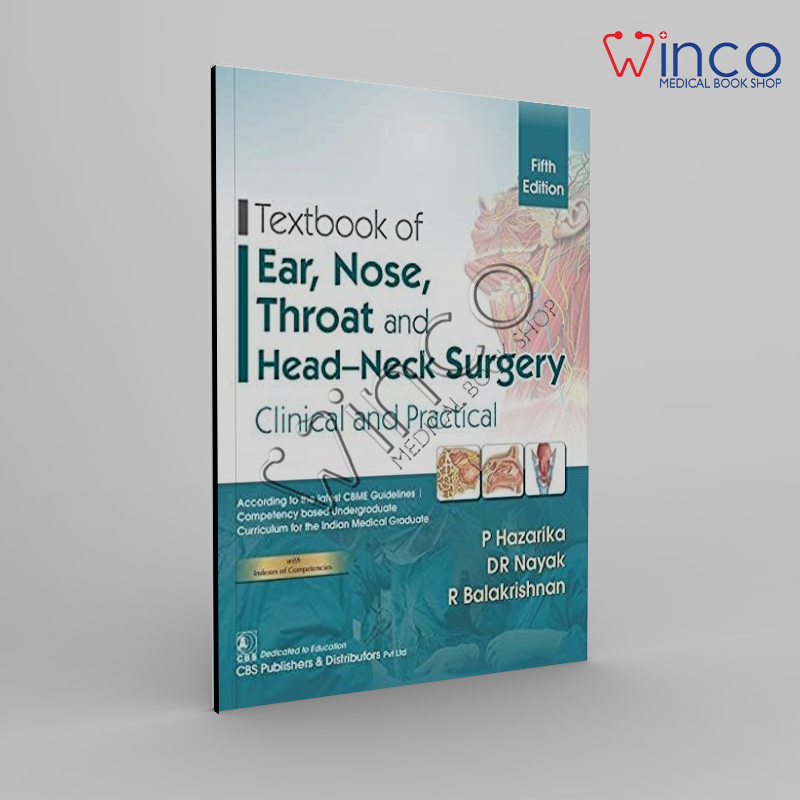 Textbook Of Ear Nose Throat And Head Neck Surgery Clinical And Practical 5Ed (Pb 2022)