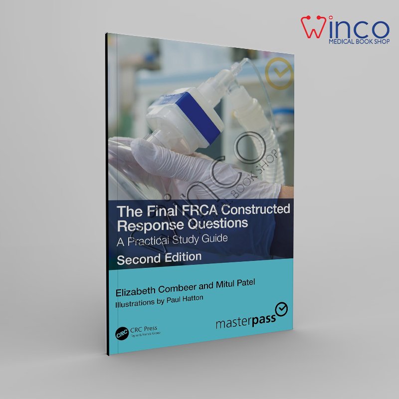 The Final FRCA Constructed Response Questions: A Practical Study Guide
