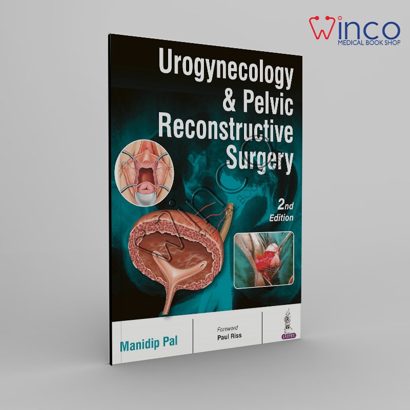 Urogynecology & Pelvic Reconstructive Surgery