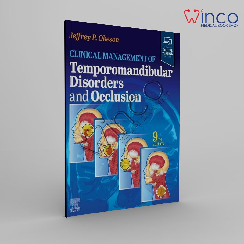 Clinical Management of Temporomandibular Disorders and Occlusion