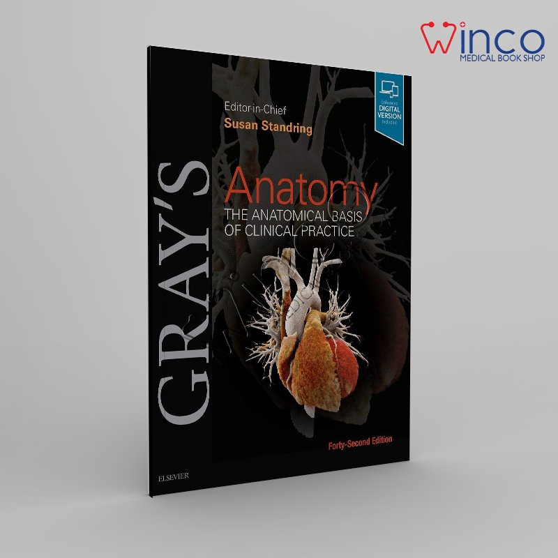 Gray's Anatomy: The Anatomical Basis of Clinical Practice 42nd Edition