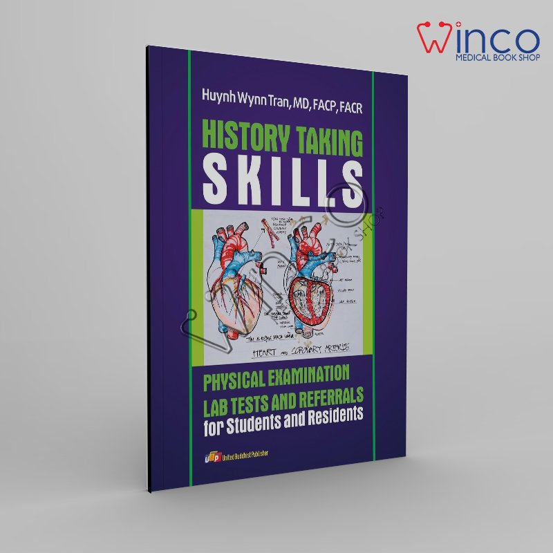 History Taking Skills Physical Examination Labs Test and Referral for Students and Residents