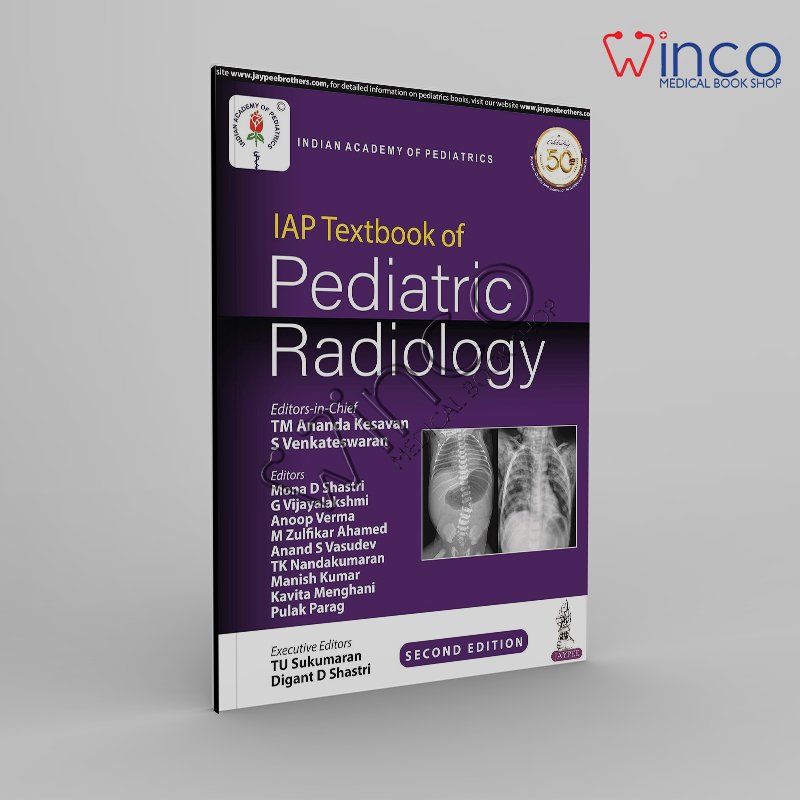 IAP TEXTBOOK OF PEDIATRIC RADIOLOGy 2nd Edition