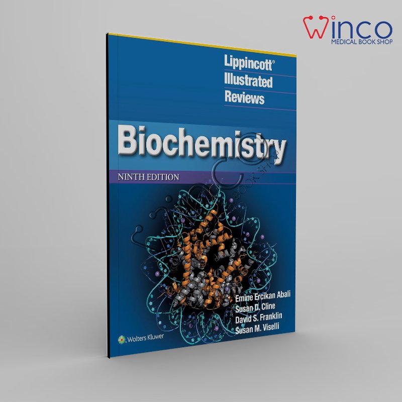 Lippincott® Illustrated Reviews: Biochemistry (Lippincott Illustrated Reviews Series) Ninth, North American Edition