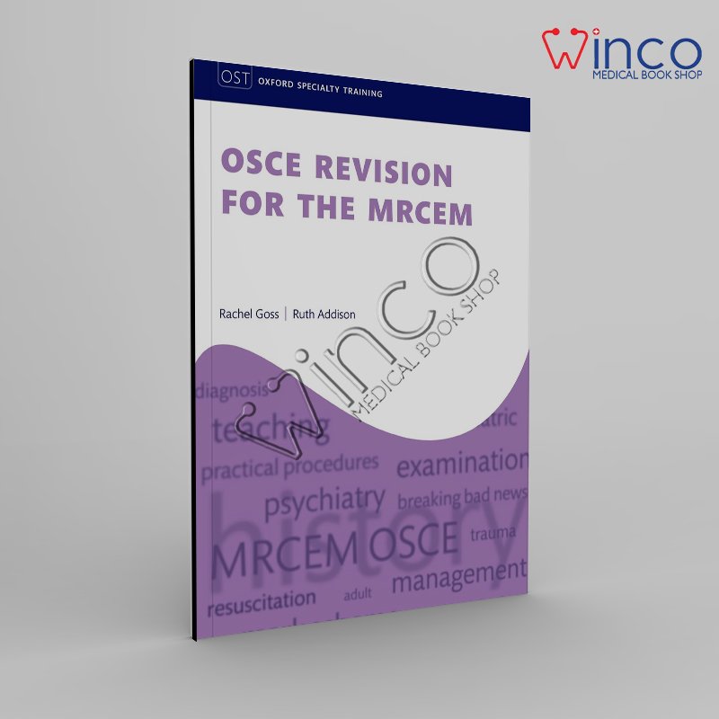 OSCE Revision for the MRCEM (Oxford Specialty Training: Revision Texts) 1st Edition