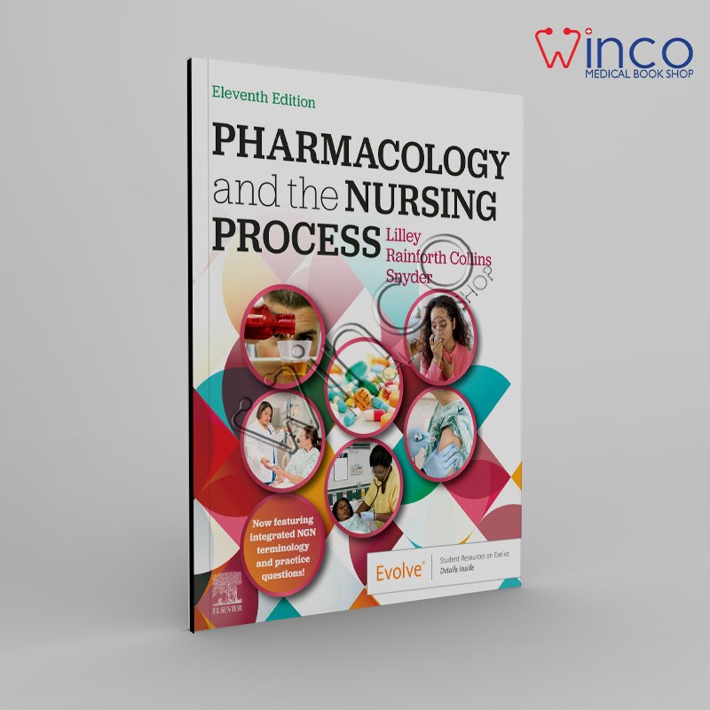 Pharmacology and the Nursing Process 11th Edition