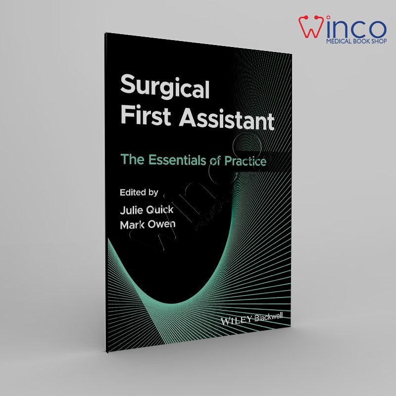 Surgical First Assistant: The Essentials of Practice 1st Edition
