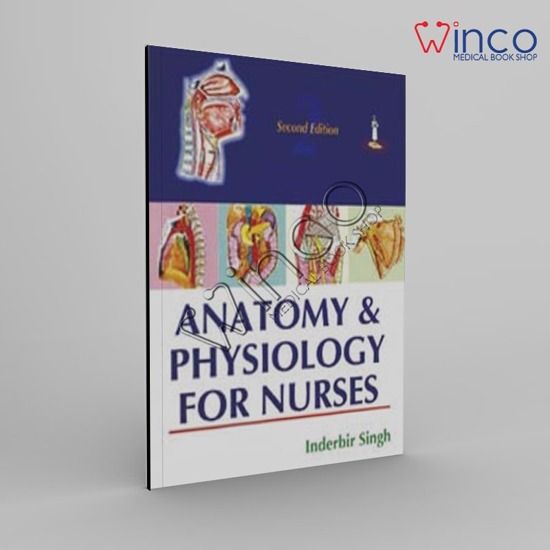 Anatomy and Physiology for Nurses