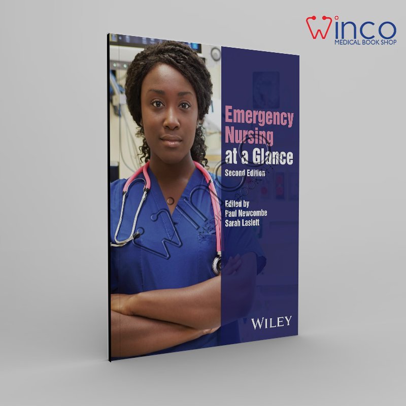 Emergency Nursing at a Glance (At a Glance (Nursing and Healthcare)) 2nd Edition