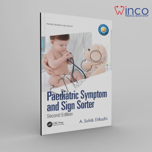 Paediatric Symptom and Sign Sorter: Second Edition (Pediatric Diagnosis and Management) 2nd