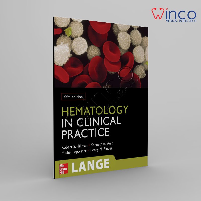 Hematology in Clinical Practice, Fifth Edition (LANGE Clinical Medicine) 5th Edition