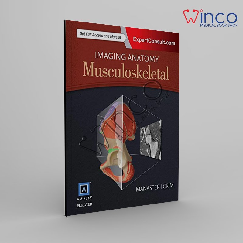 Imaging Anatomy: Musculoskeletal 2nd Edition