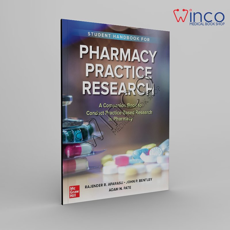 Student Handbook for Pharmacy Practice Research 1st Edition